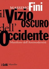 Il vizio oscuro dell Occidente