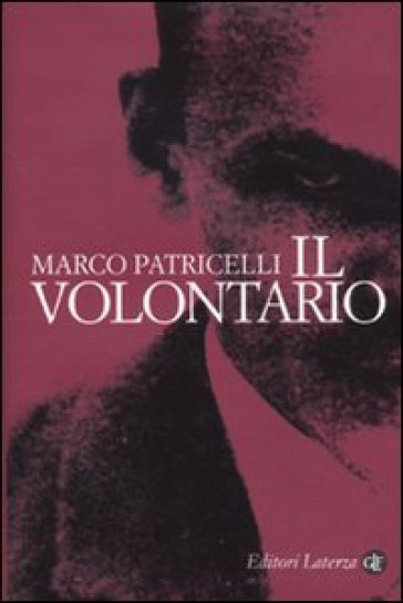 Il volontario - Marco Patricelli