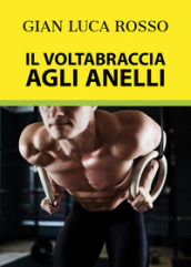 Il voltabraccia agli anelli