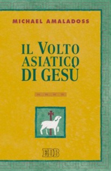 Il volto asiatico di Gesù - Michael Amaladoss