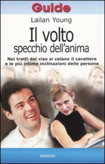 Il volto, specchio dell'anima - Lailan Young