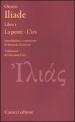 Iliade. Libro I. La peste-L ira. Testo greco a fronte. Ediz. critica