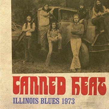 Illinois blues 1973 - Canned Heat