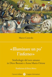 Illuminare un po  l inferno