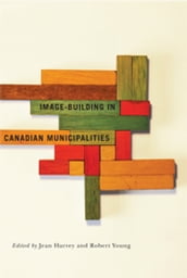 Image-building in Canadian Municipalities