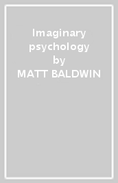 Imaginary psychology