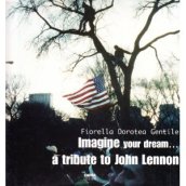 Imagine your dream... A tribute to John Lennon