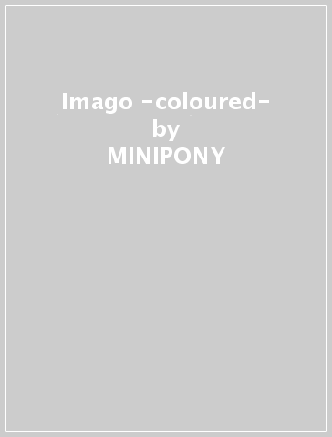 Imago -coloured- - MINIPONY