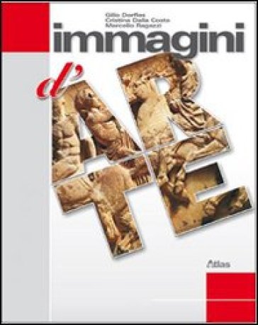 Immagini d'arte. Linguaggio-Storia dell'arte. Con 36 schede di analisi dell'opera. Per la Scuola media. Con espansione online - Gillo Dorfles - Cristina Dalla Costa - Marcello Ragazzi