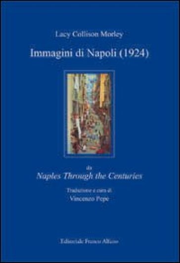 Immagini di Napoli (1924) - Lacy Collison Morley