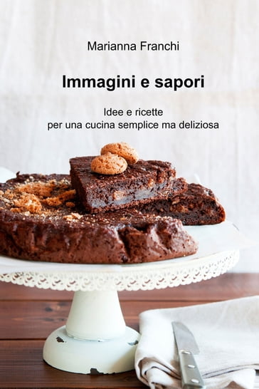 Immagini e sapori - Marianna Franchi