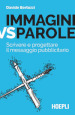 Immagini vs parole. Scrivere e progettare il messaggio pubblicitario