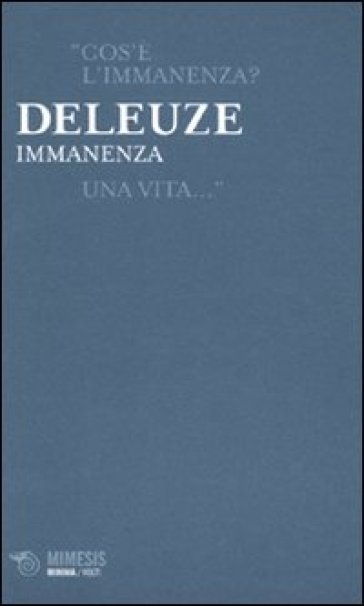 Immanenza - Gilles Deleuze