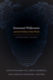 Immanuel Wallerstein and the Problem of the World