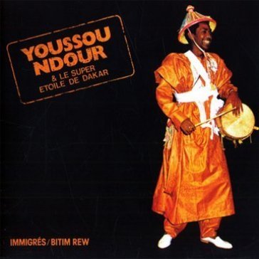 Immigres - Youssou N
