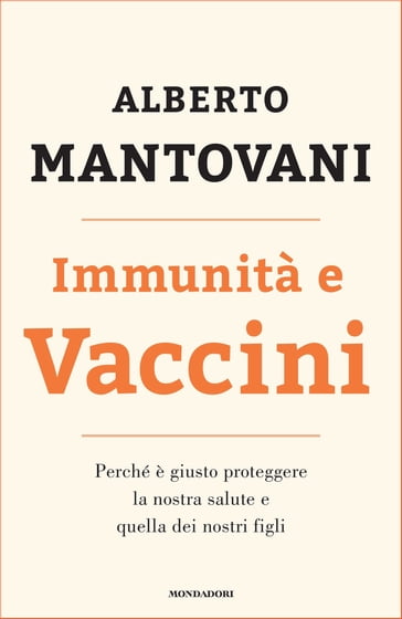 Immunità e vaccini - Alberto Mantovani