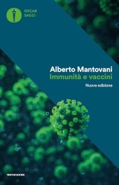 Immunità e vaccini. Perché è giusto proteggere la nostra salute e quella dei nostri figli. Nuova ediz.