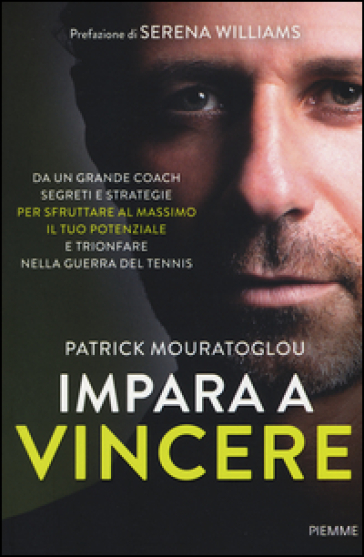 Impara a vincere - Patrick Mouratoglou