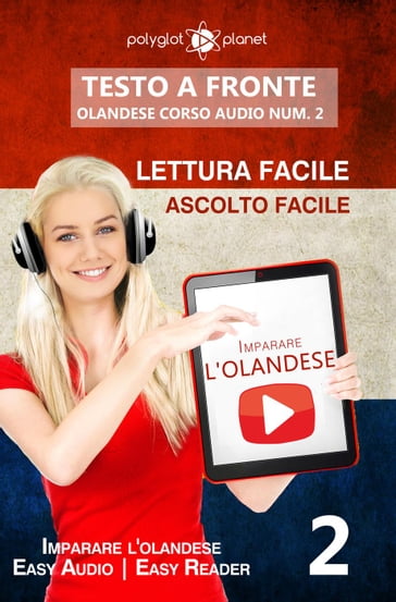 Imparare l'olandese - Lettura facile   Ascolto facile   Testo a fronte - Olandese corso audio num. 2 - Polyglot Planet