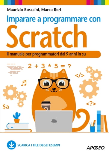 Imparare a programmare con Scratch - Marco Beri - Maurizio Boscaini