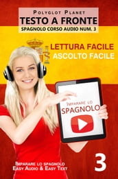 Imparare lo spagnolo   Lettura facile   Ascolto facile   Testo a fronte - Spagnolo corso audio num. 3