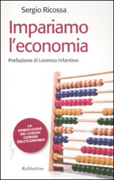 Impariamo l'economia - Sergio Ricossa