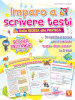 Imparo a scrivere testi. Per la scuola primaria 3-4-5. Dalla teoria alla pratica. Progetta e scrivi con il metodo «passo dopo passo» in 5 fasi