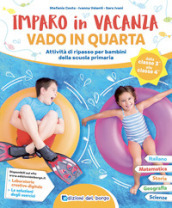 Imparo in vacanza. Vado in quarta