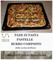 Impasti della tradizione palermitana per preparare Pane, Pizze, Sfincione, Pastelle lievitate e non - Burro composto