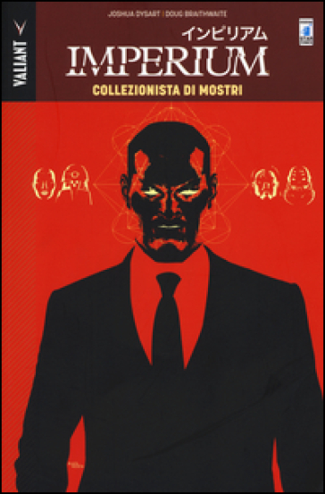 Imperium. 1: Collezionista di mostri - Joshua Dysart - Dougie Braithwaite