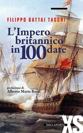 L Impero britannico in 100 date