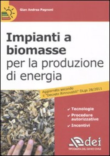 Impianti a biomasse per la produzione di energia - G. Andrea Pagnoni