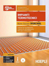 Impianti termotecnici. Ediz. openschool. Per gli Ist. tecnici. Con e-book. Con espansione online