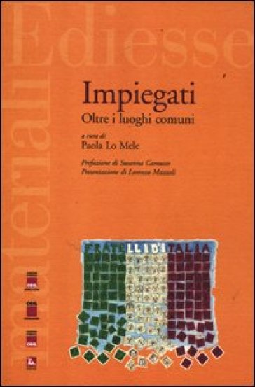 Impiegati. Oltre i luoghi comuni