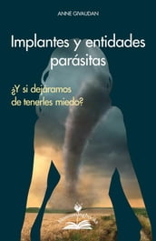 Implantes y entidades parásitas