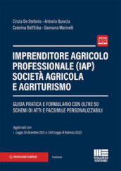 Imprenditore agricolo professionale (IAP) società agricola e agriturismo. Con espansione online