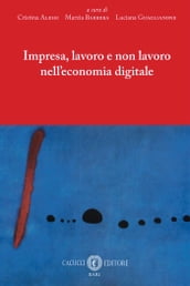 Impresa, lavoro e non lavoro nell economia digitale