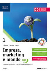 Impresa, marketing e mondo up. Per le Scuole superiori. Con e-book. Con espansione online. Vol. 1