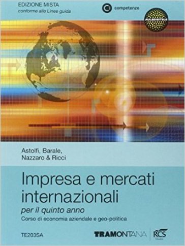 Impresa e mercati internazionali. Per le Scuolesuperiori. Con espansione online. 3.