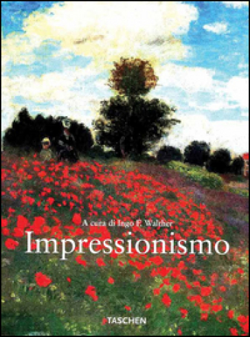 Impressionismo - Ingo F. Walther