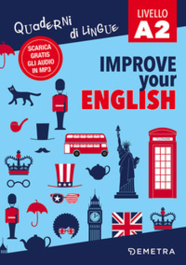 Improve your English. Livello A2. Con Contenuto digitale per download - Clive Malcolm Griffiths