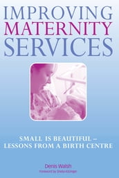 Improving Maternity Services