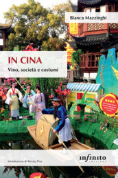 In Cina. Vino, società e costumi