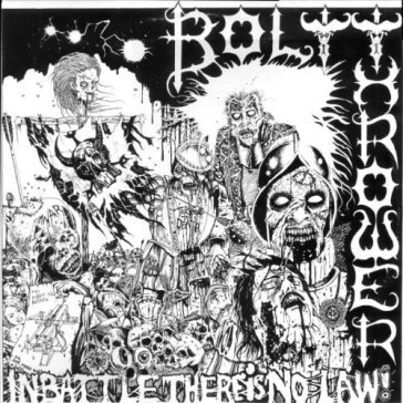 In battle there is no law - Bolt Thrower