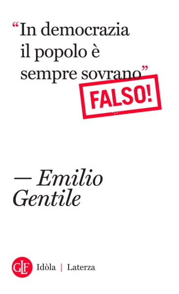 "In democrazia il popolo è sempre sovrano" - Emilio Gentile