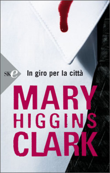 In giro per la città - Mary Higgins Clark