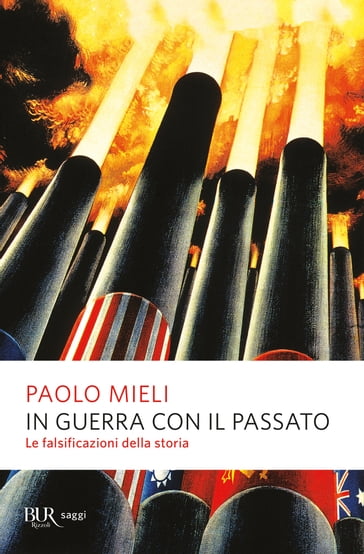 In guerra con il passato - Paolo Mieli