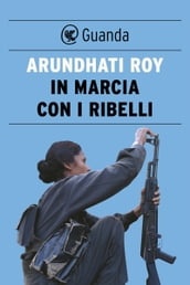 In marcia con i ribelli