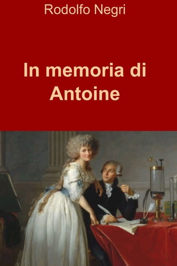 In memoria di Antoine - Rodolfo Negri