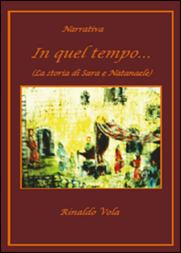 In quel tempo - Rinaldo Vola